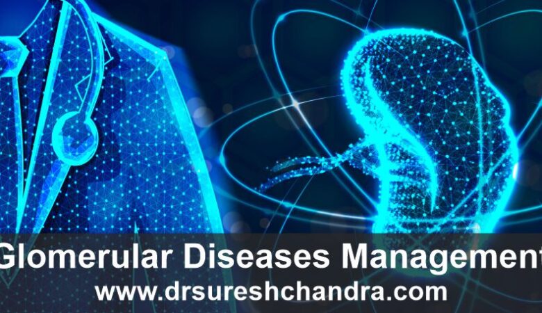 Glomerular Diseases Management