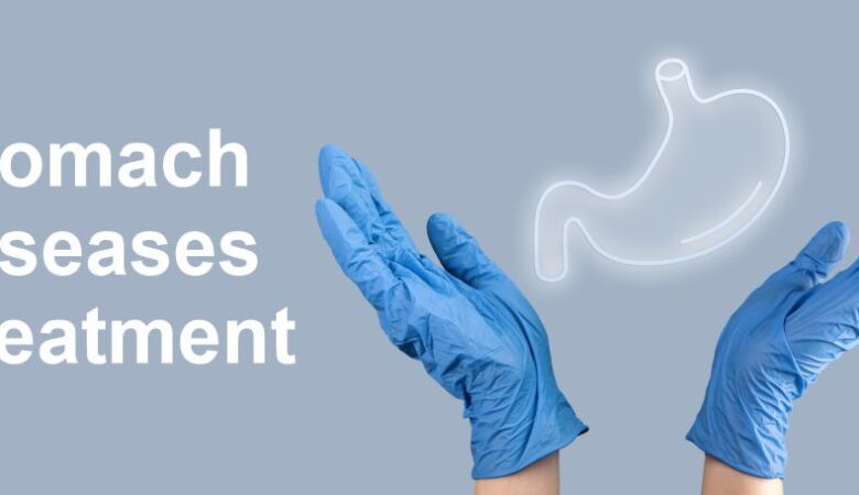 Stomach Diseases Treatment
